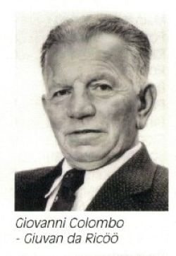 Giovanni Colombo, ul Giuvan da Ricöö